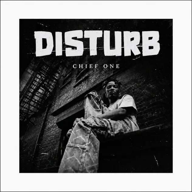 Chief One – Disturb