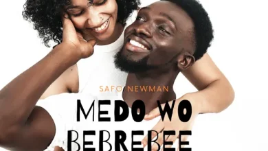 Safo Newman - Medo Wo Bebrebee