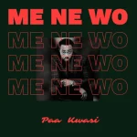 Paa Kwasi – Me Ne Wo