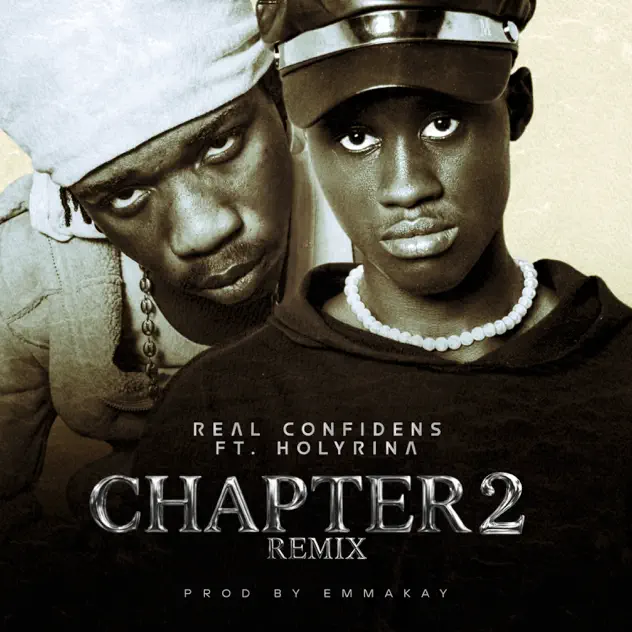 Real Confidens – Chapter 2 (Remix) Ft Holyrina