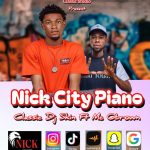 Classic Dj Skin Ft. Mc Obrown - Nick City Piano 2026 (Mixtape)