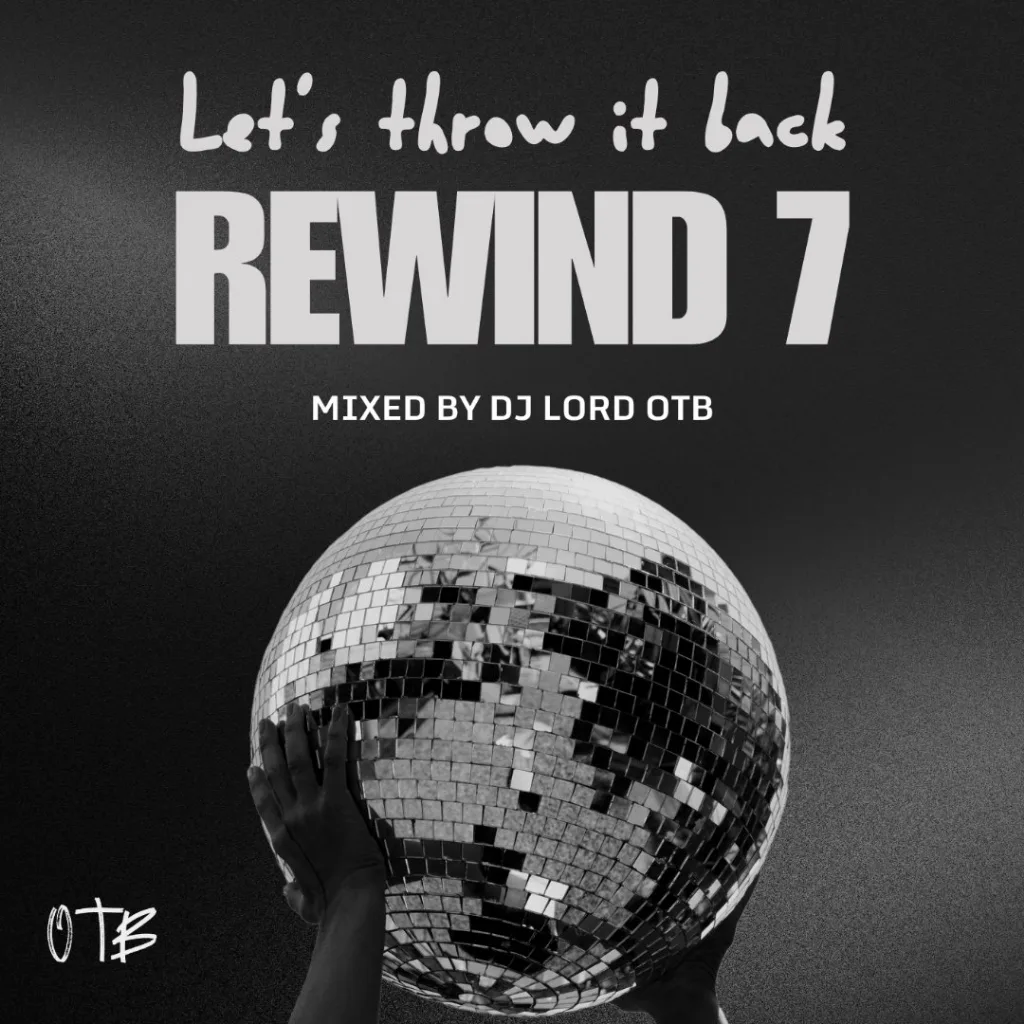 DJ Lord OTB – Rewind 7 (Mixtape)