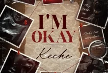 Keche – I’M OKAY