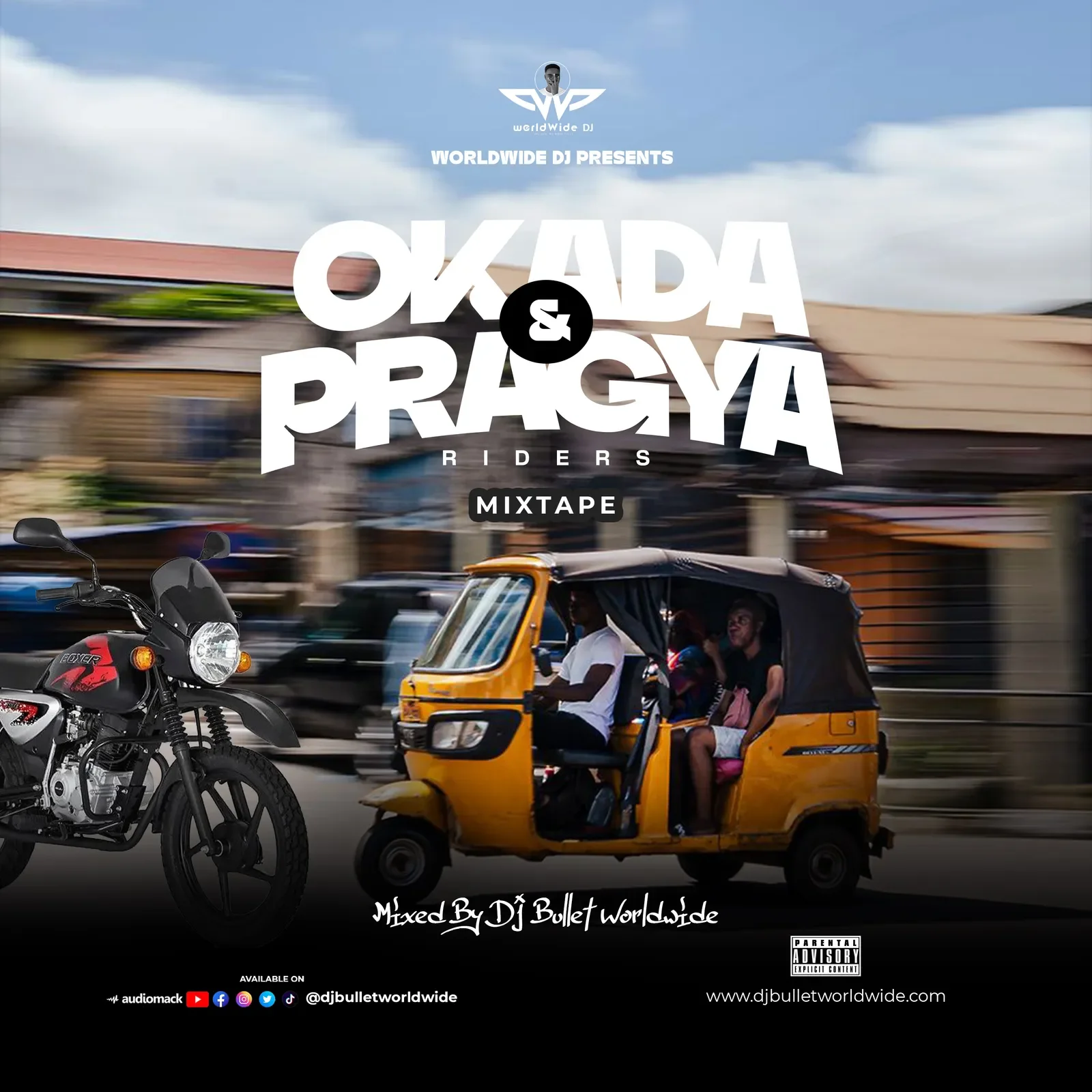 Dj Bullet Worldwide & Hypeman Links - Okada & Pragya Riders Mixtape
